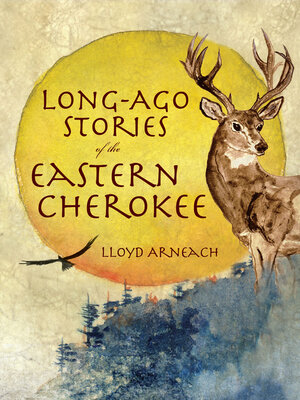 cover image of Long-Ago Stories of the Eastern Cherokee